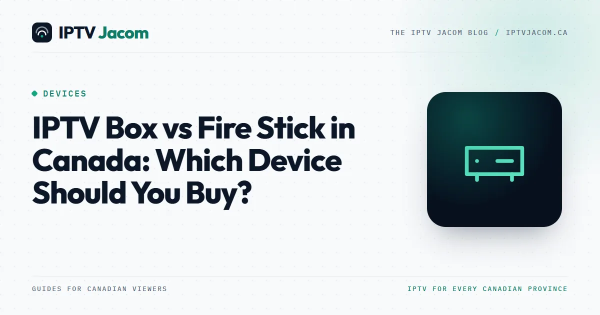 Fire TV Stick next to an Android TV box and a remote on a TV stand: IPTV box vs Fire Stick in Canada