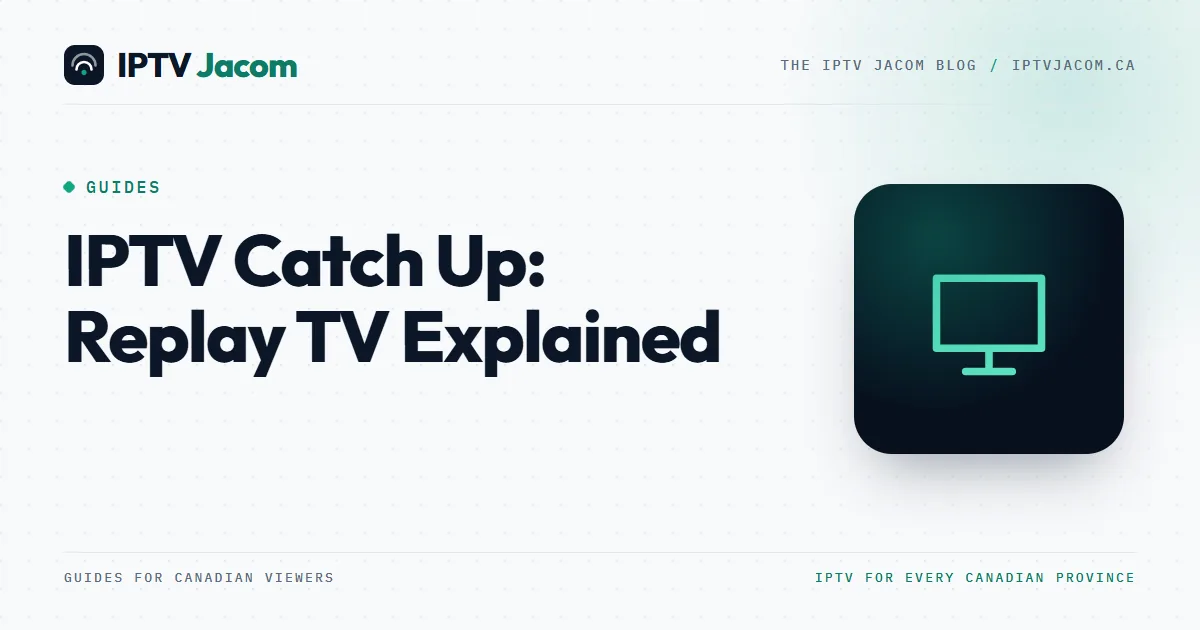 Cover for the IPTV catch up guide: a TV guide grid with past shows marked for replay and a calendar icon