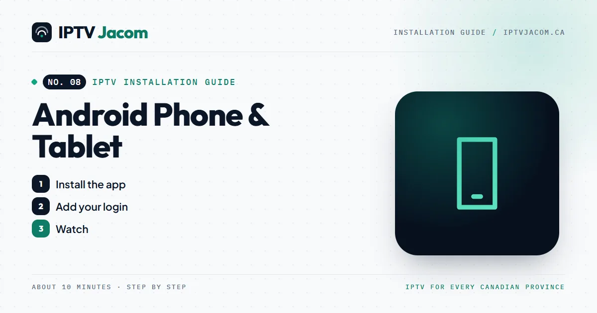 Android Phone & Tablet IPTV setup guide: install IPTV Jacom step by step