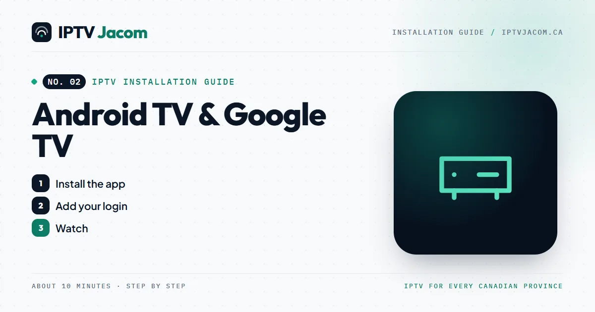 Android TV & Google TV IPTV setup guide: install IPTV Jacom step by step