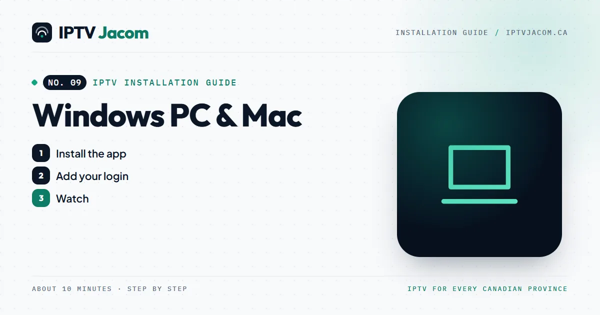 Windows PC & Mac IPTV setup guide: install IPTV Jacom step by step